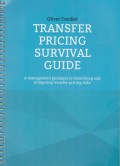 Transfer Pricing Survival Guide: A Management Guidance to Identifying and Mitigating Transfer Pricing Risks
