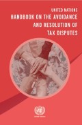 United Nations Handbook on the Avoidance and Resolution of Tax Disputes