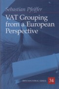 VAT Grouping from a European Perspective