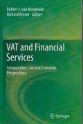 VAT and Financial Services : Comparative Law and Economic Perpectives
