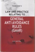 Law and Practice relating to General Anti Avoidance Rules (GAAR)