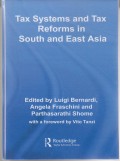 Tax Systems and Tax Reforms in South and East Asia