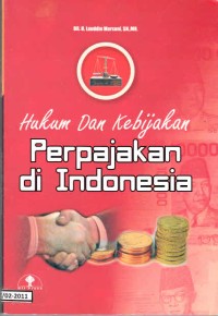 Hukum dan Kebijakan Perpajakan di Indonesia