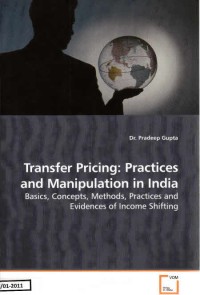 Transfer Pricing: Practices and Manipulation in India