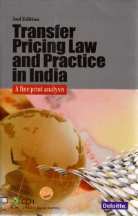 Transfer Pricing Law and Practice in India: A Fine Print Analysis