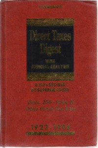 Direct Taxes Digest with Judicial Analysis and SLPs Decided by Supreme Court 1922-1996