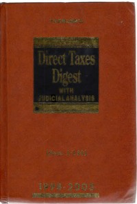 Direct Taxes Digest with Judicial Analysis 1998-2003