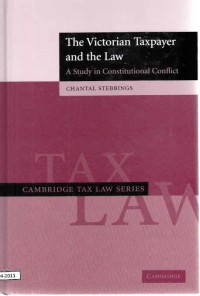 The Victorian Taxpayer and the Law: A Study in Constitutional Conflict