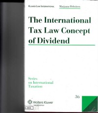 The International Tax Law Concept of Dividend: Volume 36