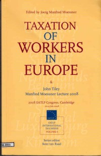 Taxation of Workers in Europe: 2008 EATLP Congress, 10-12 July 2008, Cambrigde