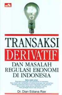 Transaksi Derivatif dan Masalah Ekonomi di Indonesia