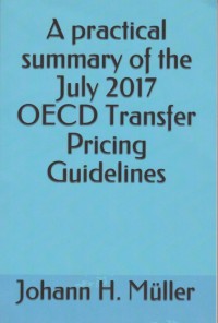 A Practical Summary of the July 2017 OECD Transfer Pricing Guidelines