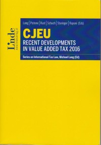 CJEU - Recent Developments in Value Added Tax 2016