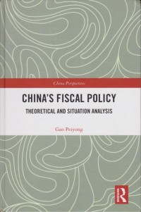 China’s Fiscal Policy: Theoretical and Situation Analysis