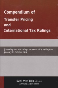 Compendium of Transfer pricing and International Tax Rulings