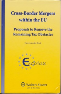 Cross-Border Mergers within the EU: Proposals to Remove the Remaining Tax Obstacles