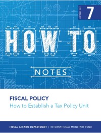 Image of Fiscal Policy: How to Establish a Tax Policy Unit