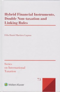Hybrid Financial Instruments, Double Non-taxation and Linking Rules