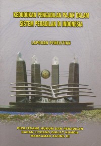Image of Kedudukan Pengadilan Pajak dalam Sistem Peradilan di Indonesia