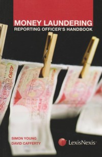 Money Laundering: Reporting Officer's Handbook