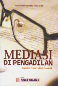 Mediasi di Pengadilan - Dalam Teori dan Praktik