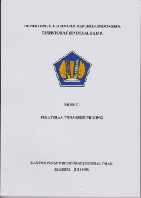 Modul Pelatihan Transfer Pricing: Jakarta, Juli 1993, Kantor Pusat Dirjen Pajak