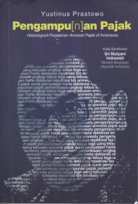 Pengampu(n)an Pajak: Historiografi Perjalanan Amnesti Pajak di Indonesia