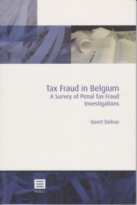 Tax Fraud in Belgium A Survey of Penal Tax Fraud Investigations