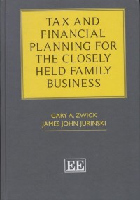 Image of Tax and Financial Planning for the Closely Held Family Business