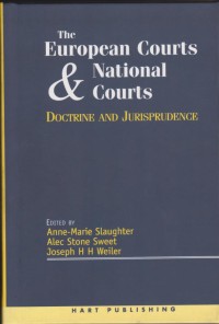 The European Courts & National Courts: Doctrine and Jurisprudence
