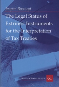 Image of The Legal Status of Extrinsic Instruments for the Interpretation of Tax Treaties