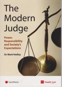 The Modern Judge: Power, Responsibility and Society's Expectations