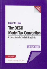 The OECD Model Tax Convention - A Comprehensive Technical Analysis