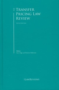 The Transfer Pricing Law Review - 5th Edition