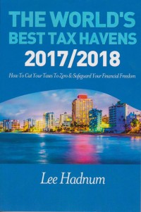 The World's Best Tax Havens 2017-2018