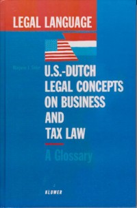 US-Dutch Legal Concepts on Business and Tax Law: A Glossary
