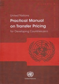 United Nations Practical Manual on Transfer Pricing for Developing Countries (2017)