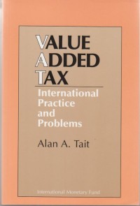 Value Added Tax; International Practice and Problems