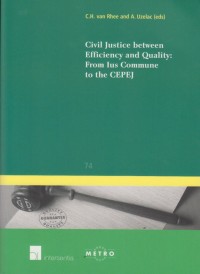 Civil Justice between Efficiency and Quality: From Ius Commune to the CEPEJ